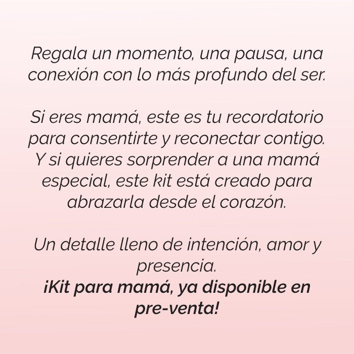 KIT PARA MAMÁ
