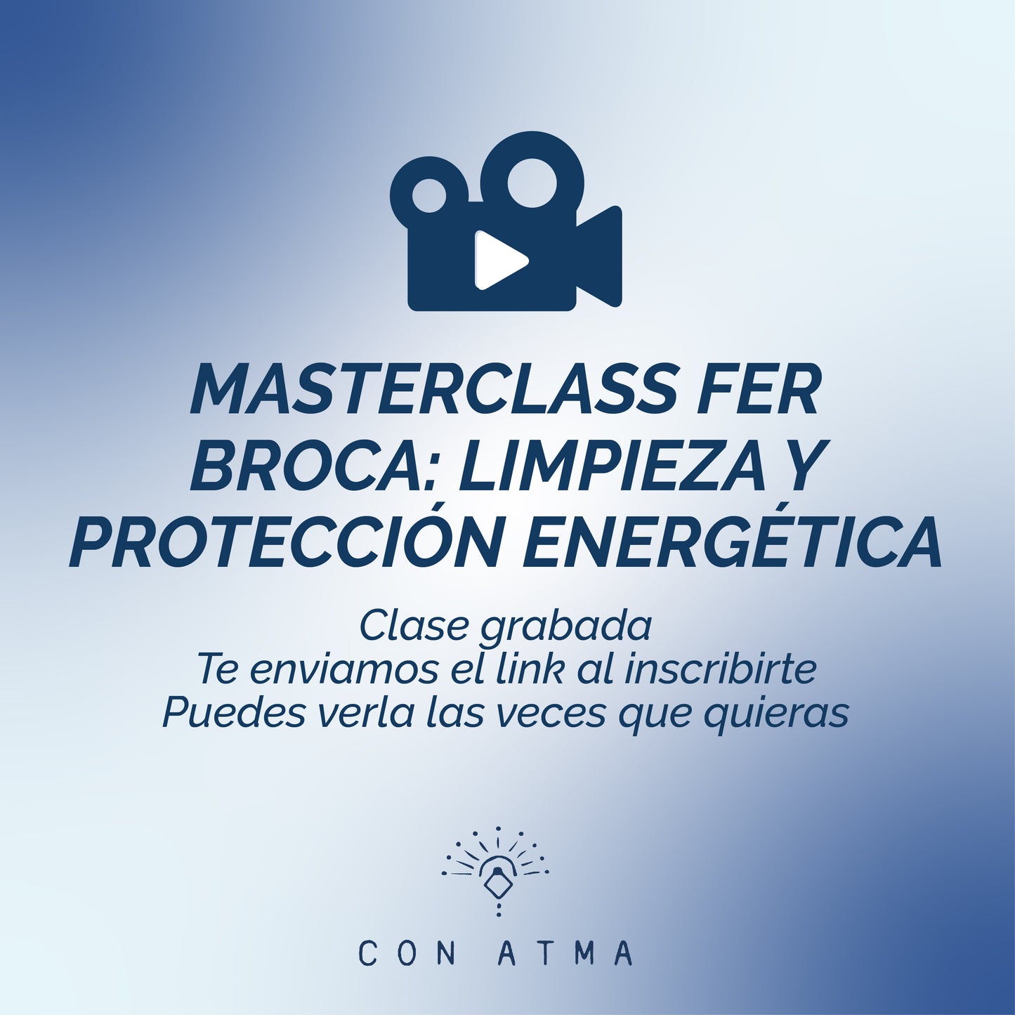 MASTERCLASS FER BROCA: LIMPIEZA Y PROTECCIÓN ENERGÉTICA