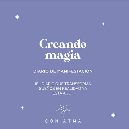 CREANDO MAGIA: DIARIO DE MANIFESTACIÓN