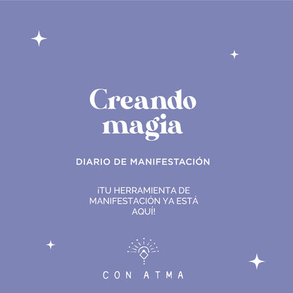 CREANDO MAGIA: DIARIO DE MANIFESTACIÓN