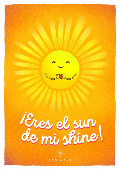 POSTAL ERES EL SUN DE MI SHINE
