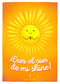 Postal Eres el sun de mi shine